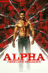 Alpha: Men Love Vengeance Afsomali