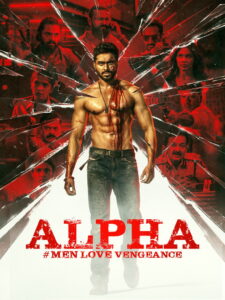 Alpha: Men Love Vengeance Afsomali