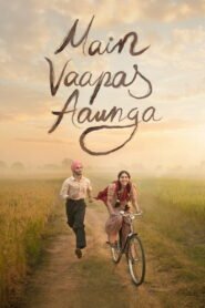 Main Vaapas Aaunga Afsomali